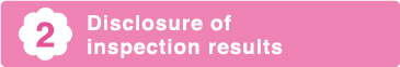 2 Disclosure of
inspection results