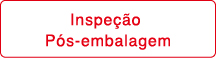Inspeccao
pos-embalagem