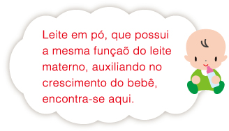 Leite em po, que possui a mesma funcao do leite materno, auxiliando no crescimento do bebe, encontra-se aqui.