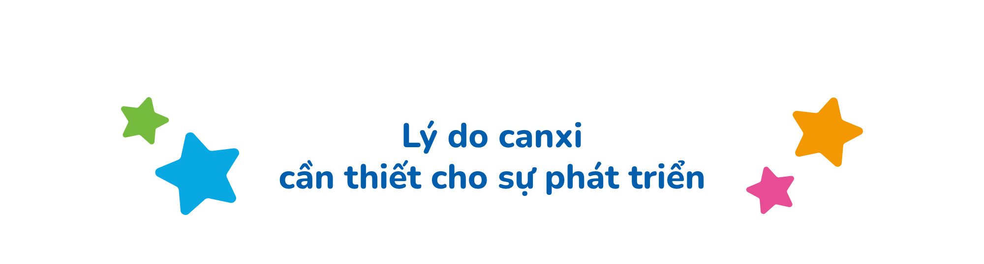 Lý do canxi cần thiết cho sự phát triển